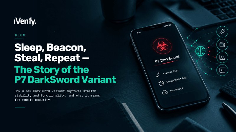 iPhone间谍软件P7 DarkSword曝光，每15秒外传照片等用户数据网络安全公司 iVerify 披露 iOS 间谍软件变种 P7 DarkSword