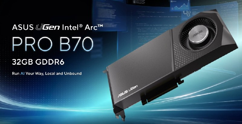 华硕推出首款英特尔 Arc Pro B70 显卡：32GB ECC 显存，AI 算力达367 TOPS华硕推出首款英特尔 Arc Pro B70 专业显卡UGen，配备32GB GDDR6 ECC显存、32个Xe核心和256个XMX引擎，INT8算力最高367 TOPS，支持多种AI框架及最多4卡协同运行