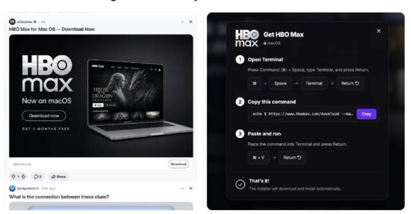 HBO Max官方Reddit账号遭黑客入侵，针对Mac用户发起ClickFix钓鱼攻击黑客入侵HBO Max官方Reddit账号，投放伪装成流媒体页面的ClickFix钓鱼广告，诱导Mac用户将恶意命令粘贴到终端执行